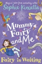Mummy Fairy and Me: Fairy-in-Waiting cover image