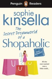 Penguin Readers Level 3: the Secret Dreamworld of a Shopaholic (ELT Graded Reader) cover image