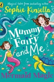 Mummy Fairy and Me: Mermaid Magic cover image