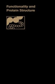 Functionality and Protein Structure cover image