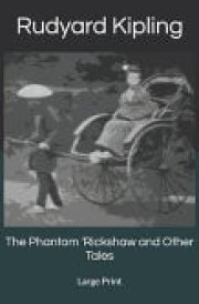 The Phantom 'Rickshaw and Other Tales Large Print cover image