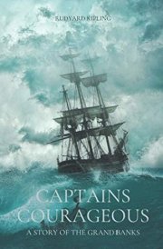 Captains Courageous a Story of the Grand Banks With Original Illustrations cover image