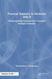 Practical Statistics in Medicine with R - Understanding Fundamental Concepts Through Examples cover image