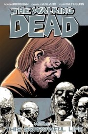 The Walking Dead Vol. 6 This Sorrowful Life cover image