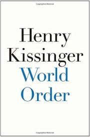 World Order Hardcover – 9 Sep 2014 by Henry Kissinger (Author) cover image