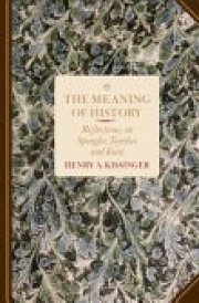 The Meaning of History Reflections on Spengler, Toynbee, and Kant cover image
