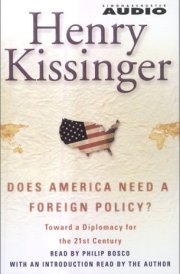 Does America Need a Foreign Policy? : Toward a Diplomacy for the 21st Centrury cover image