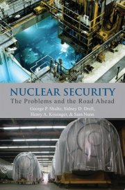 Nuclear Security The Problems and the Road Ahead cover image