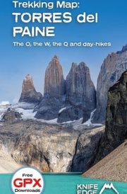 Trekking Map: Torres del Paine: The O, The W, The Q and Day Hikes (The Great Treks of the World) cover image