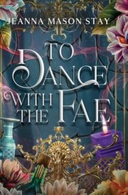 To Dance with the Fae: And Other Fairy Tales cover image