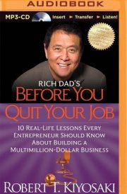 Rich Dad's Before You Quit Your Job (Rich Dad's (Audio)) cover image