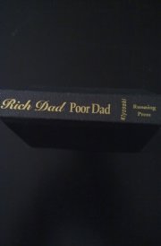 Rich Dad, Poor Dad What the Rich Teach Their Kids About Money--That the Poor and the Middle Class Do Not! cover image