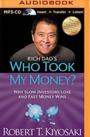 Rich Dad's Who Took My Money? (Rich Dad's (Audio)) cover image