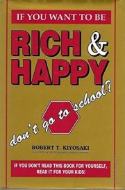 If You Want to be Rich & Happy Don't Go to School cover image