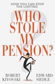 Who Stole My Pension?: How You Can Stop the Looting cover image