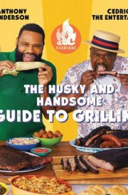 AC Barbeque: The Husky and Handsome Guide to Grilling - (A Cookbook) cover image