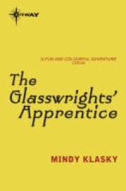 The Glasswrights' Apprentice Glasswrights' Guild: Book One cover image
