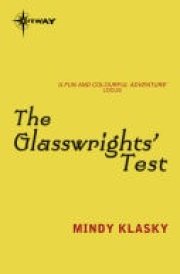 The Glasswrights' Test Glasswrights' Guild: Book Four cover image