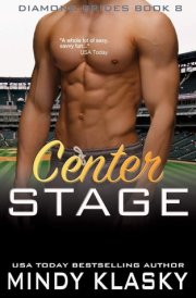 Center Stage Book 8 of Diamond Brides Series cover image
