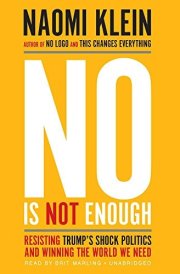 No Is Not Enough Lib/E: Resisting Trump's Shock Politics and Winning the World We Need cover image