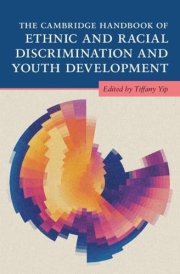 The Cambridge Handbook of Ethnic and Racial Discrimination and Youth Development cover image