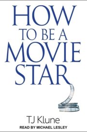 How to Be a Movie Star (The How to Be Series) cover image