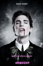 Erwacht (Band 5 der Vampire Legenden) cover image