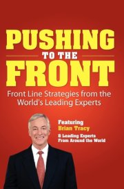 Pushing to the Front Front Line Strategies from the World's Leading Experts cover image