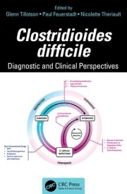 Clostridioides Difficile - Diagnostic and Clinical Perspectives cover image
