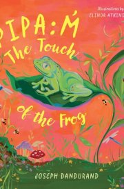 Pipa:m̓ The Touch of the Frog cover image