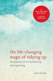 The Life-Changing Magic of Tidying Up cover image