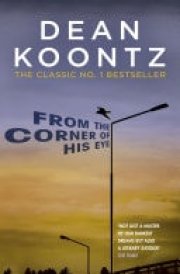 From the Corner of his Eye A breath-taking thriller of mystical suspense and terror cover image
