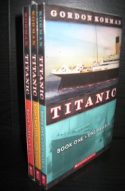 Titanic 3 Books Set with Free Poster; Book 1: Unsinkable, Book 2: Collision Course, & Book 3: S.O.S cover image