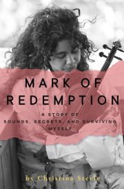Mark of Redemption: A Story of Sound, Secrets, and Surviving Myself. cover image