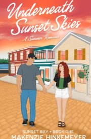 Underneath Sunset Skies: A Summer Romance (Sunset Bay) cover image