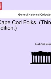 Cape Cod Folks. (Third edition.) cover image
