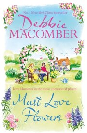 Must Love Flowers An Unputdownable Story of Love and Friendship from the New York Times #1 Bestseller cover image