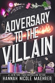 Adversary to the Villain - A Cozy Fantasy Romantic Comedy cover image