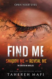 Find Me: Shadow Me and Reveal Me; Library Edition (Shatter Me) cover image