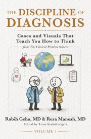 THE DISCIPLINE OF DIAGNOSIS: Cases and Visuals That Teach You How to Think cover image
