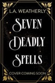 Seven Deadly Spells Book 1 cover image