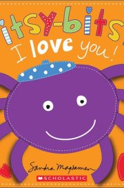 Itsy-Bitsy I Love You! (Heart-Felt Books) cover image