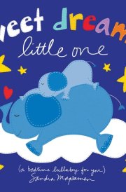 Sweet Dreams Little One A Bedtime Lullaby for You cover image