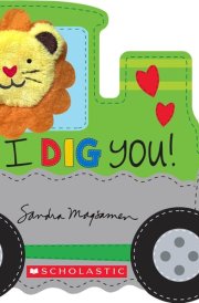 I Dig You! (a Let's Sing Board Book) cover image