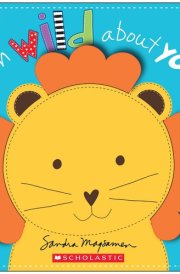 I'm Wild about You! (Heart-Felt Books) cover image