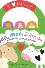 Baa, Moo, I Love You! A Book of Animal Sounds cover image