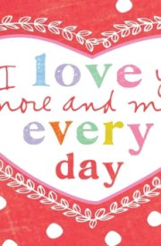 I Love You More and More Every Day 22 Lovey Dovey Coupons cover image