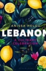 Lebanon A Culinary Celebration cover image