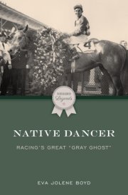 Native Dancer Racing's Great "Gray Ghost" cover image