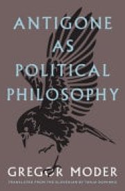 Antigone As Political Philosophy cover image